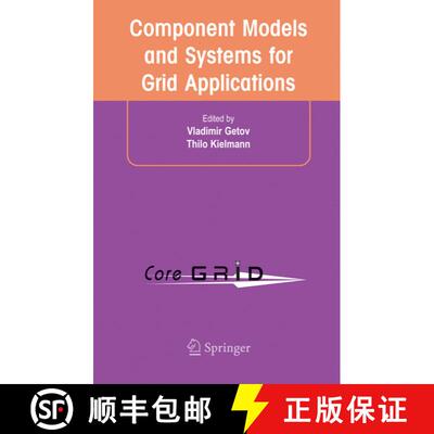 【3-4周达】Component Models and Systems for Grid Applications: Proceedings of the Workshop on Compone... [9781441936141]