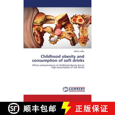 预订 Childhood obesity and consumption of soft drinks [9786203574524]