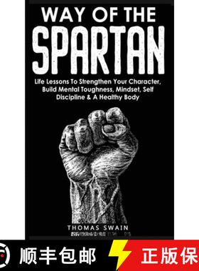 【3-4周达】Way of The Spartan: Life Lessons To Strengthen Your Character, Build Mental Toughness, Min... [9781914312151]