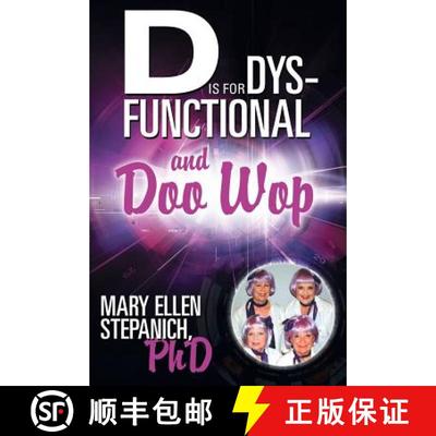 【3-4周达】D Is for Dysfunctional-And Doo Wop: Songs of a Hoosier Schizo [9781458209887]