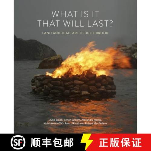 【3-4周达】What is it that will last? : Land and tidal art of Julie Brook [9781848226449]