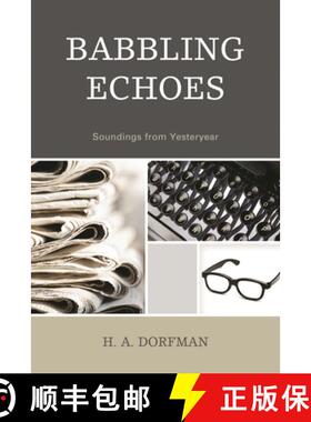 【3-4周达】Babbling Echoes : Soundings from Yesteryear [9780761859277]