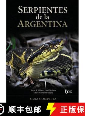 【3-4周达】Serpientes De La Argentina: Guía Completa [Snakes of Argentina: Complete Guide] [9789874554857]