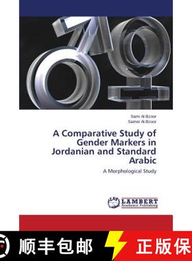 预订 A Comparative Study of Gender Markers in Jordanian and Standard Arabic [9783659642852]