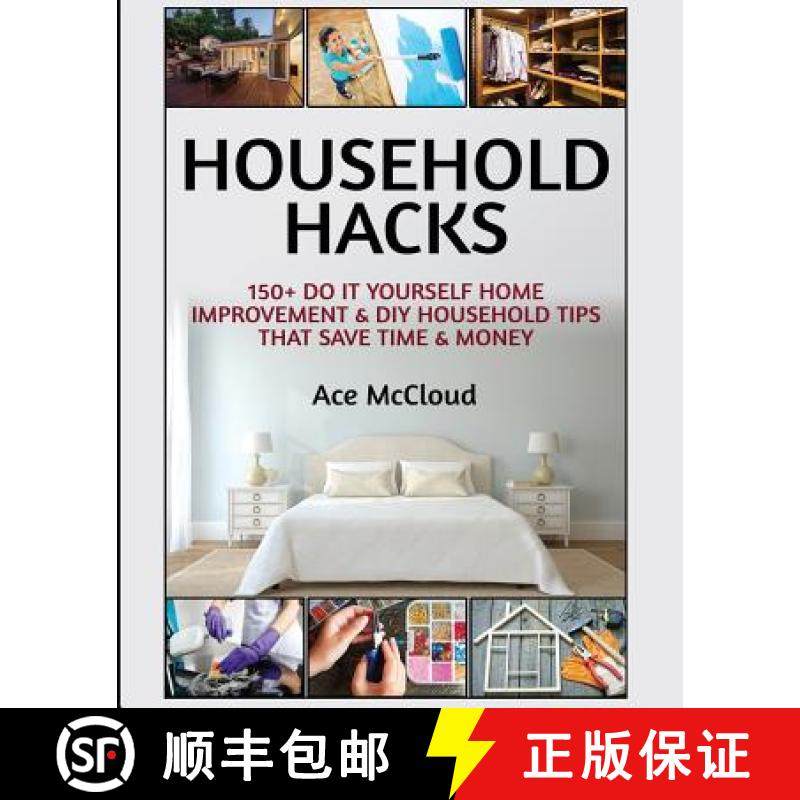 预订 Household Hacks: 150+ Do It Yourself Home Improvement & DIY Household Tips That Save Time & Money [9781640481688]