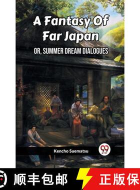 【3-4周达】Fantasy Of Far JapanOr, Summer Dream Dialogues (Edition2023) [9789361424137]