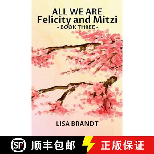 【3-4周达】All We Are - Felicity and Mitzi Book Three [9780988158283]