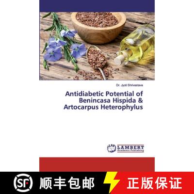 预订 Antidiabetic Potential of Benincasa Hispida & Artocarpus Heterophylus [9786134976374]