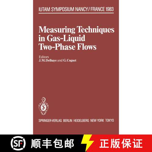 【3-4周达】Measuring Techniques in Gas-Liquid Two-Phase Flows : Symposium, Nancy, France July 5-8, 1983 [9783642821141]