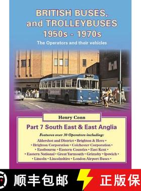 【3-4周达】British Buses and Trolleybuses 1950s-1970s: - South East & East Anglia [9781857943887]