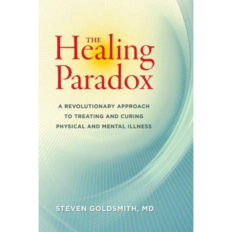 预订 the healing paradox: a revolutionary. [9781583946169]