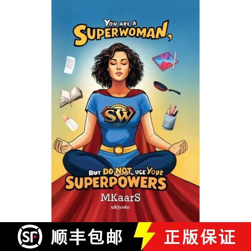 预订 You are a Superwoman, but do not use your Superpowers [9789370094369]