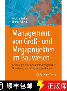 【3-4周达】Management von Groß- und Megaprojekten im Bauwesen: Grundlagen für eine komplexitätsger... [9783658309824]