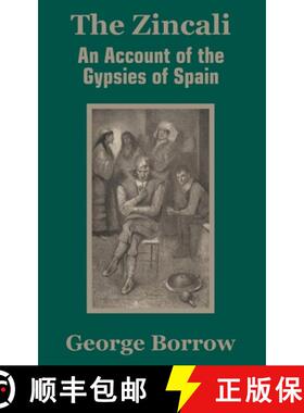 【3-4周达】The Zincali: An Account of the Gypsies of Spain [9781410203038]