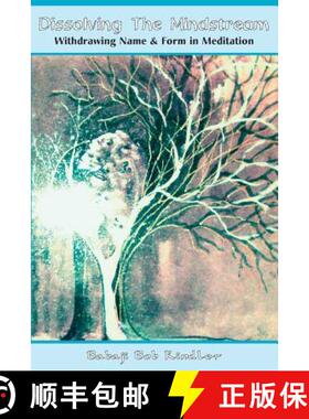 【3-4周达】Dissolving the Mindstream: Withdrawing Name & Form in Meditation [9781891893148]