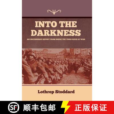【3-4周达】精装 Into The Darkness: An Uncensored Report From Inside the Third Reich at War [9781644397411]