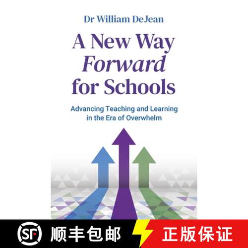 【3-4周达】A New Way Forward for Schools: Advancing Teaching and Learning in the Era of Overwhelm [9781923215702]