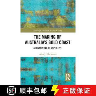 【3-4周达】The Making of Australia's Gold Coast: A Historical Perspective [9781032790213]