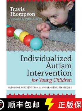 【3-4周达】Individualized Autism Intervention for Young Children: Blending Discrete Trial and Natural... [9781598571738]