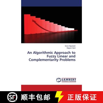 预订 An Algorithmic Approach to Fuzzy Linear and Complementarity Problems [9786203197747]