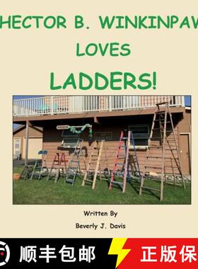 预订 Hector B. Winkinpaw Loves Ladders! [9781732333635]