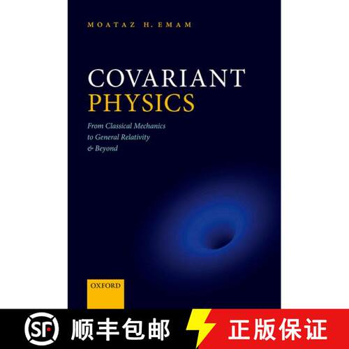 【3-4周达】精装 Covariant Physics: From Classical Mechanics to General Relativity and Beyond [9780198864899]