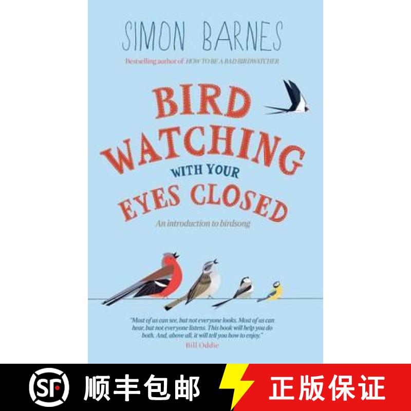 【3-4周达】Birdwatching with Your Eyes Closed: An Introduction to Birdsong [9781780720470]