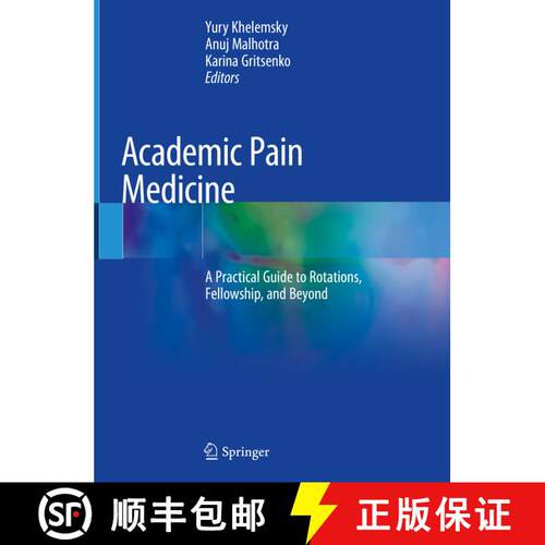 【3-4周达】精装 Academic Pain Medicine: A Practical Guide to Rotations, Fellowship, and Beyond [9783030180041]