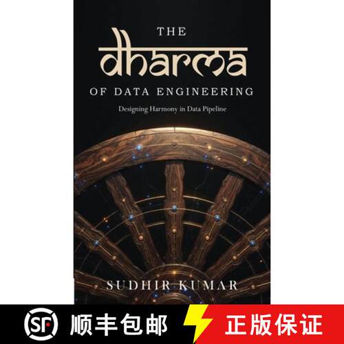 【3-4周达】The Dharma of Data Engineering: Designing Harmony in Data Pipeline | A Mindful Guide of Da... [9789360703189]