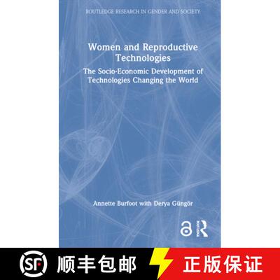 【3-4周达】Women and Reproductive Technologies: The Socio-Economic Development of Technologies Changi... [9781138606456]