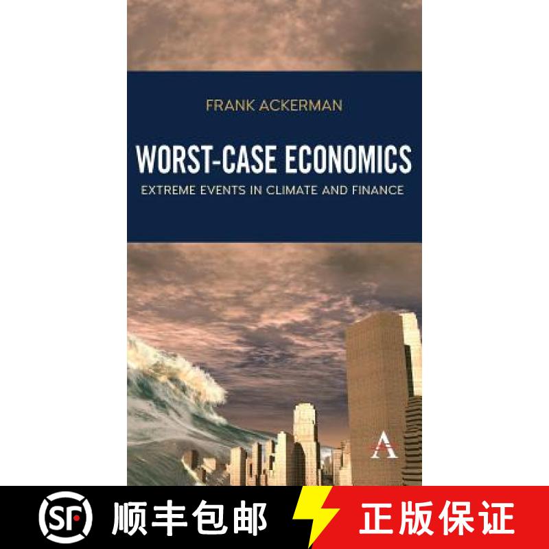 【3-4周达】Worst-Case Economics : Extreme Events in Climate and Finance [9781783087075]