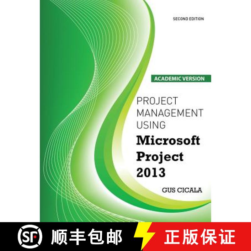 【2-3周达】Project Management Using Microsoft Project 2013 - Academic Version [9781465295422]