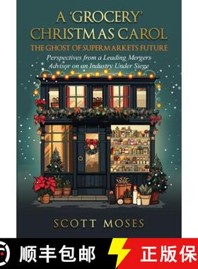 预订 A 'Grocery' Christmas Carol: The Ghost of Supermarkets Future [9781631031281]