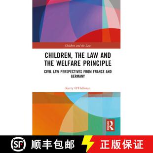 【3-4周达】Children, the Law and the Welfare Principle: Civil Law Perspectives from France and Germany [9781032542089]