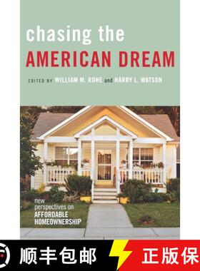 【3-4周达】Chasing the American Dream: New Perspectives on Affordable Homeownership [9780801445538]