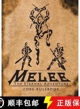 预订 Melee: The Eternal Adventure: The Melee Role Playing Game [9780615904085]
