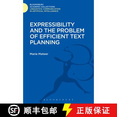 【3-4周达】精装 Expressibility and the Problem of Efficient Text Planning [9781474246569]
