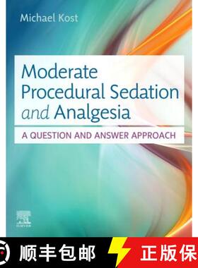 【3-4周达】Moderate Procedural Sedation and Analgesia: A Question and Answer Approach [9780323597692]