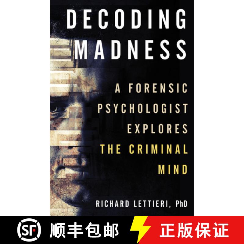 【3-4周达】Decoding Madness : A Forensic Psychologist Explores the Criminal Mind [9781633886926]