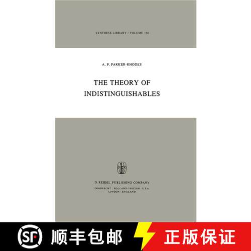 【3-4周达】精装 The Theory of Indistinguishables : A Search for Explanatory Principles Below the Leve... [9789027712141]