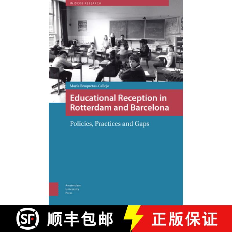 【4周达】Educational Reception in Rotterdam and Barcelona: Policies, Practices and Gaps [9789089646446]