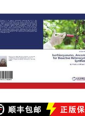 预订 Isothiocyanates, Ancestor for Bioactive Heterocyclic Synthesis [9783659942044]