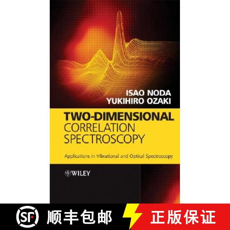 【3-4周达】Two-Dimensional Correlation Spectroscopy - Applications In Vibrational And Optical Spectro... [9780471623915]