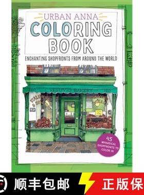 预订 Urban Anna Coloring Book: Enchanting Shopfronts from Around the World [9781524895105]
