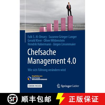 【3-4周达】Chefsache Management 4.0: Wie sich Führung verändern wird [9783658146634]
