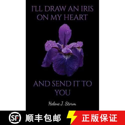 【3-4周达】精装 I'll Draw an Iris on my Heart and send it to You [9781398488328]