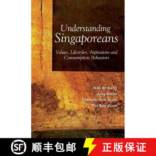 【3-4周达】精装 Understanding Singaporeans: Values, Lifestyles, Aspirations And Consumption Behaviors [9789812387301]