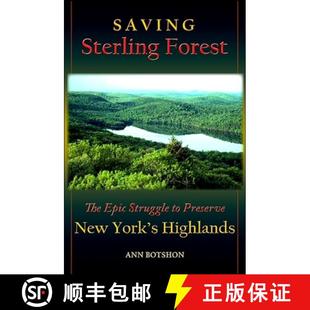 【3-4周达】Saving Sterling Forest: The Epic Struggle to Preserve New York's Highlands [9780791469408]