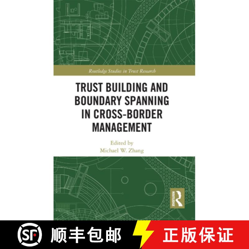 【4周达】Trust Building and Boundary Spanning in Cross-Border Management [9780367735111]