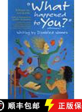【3-4周达】What Happened to You?': Writing by Disabled Women [9781565842809]
